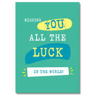 Wishing You All The Luck Card